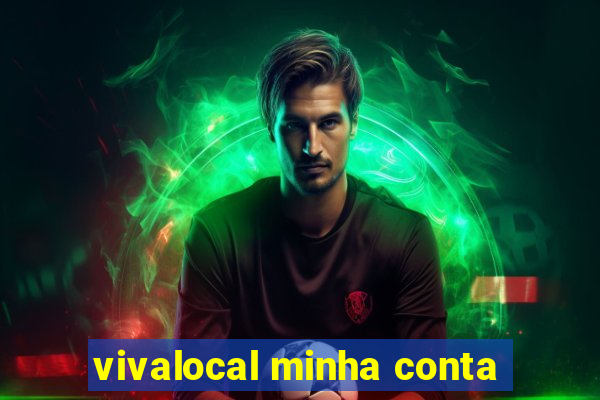 vivalocal minha conta